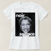 Noir Science Capsule: A Black History Collection Tシャツ (デザイン正面)