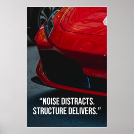 Noise Distracts Structure Delivers Car Quote ポスター