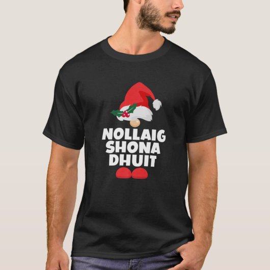 Nollaig Shona Dhuit Ireland Irish Happy Christmas Tシャツ (正面)