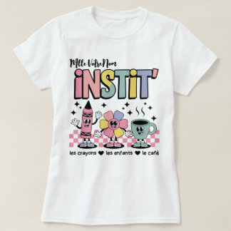 Nom Personnalisé Mignon Retro Pour Instit' Tシャツ