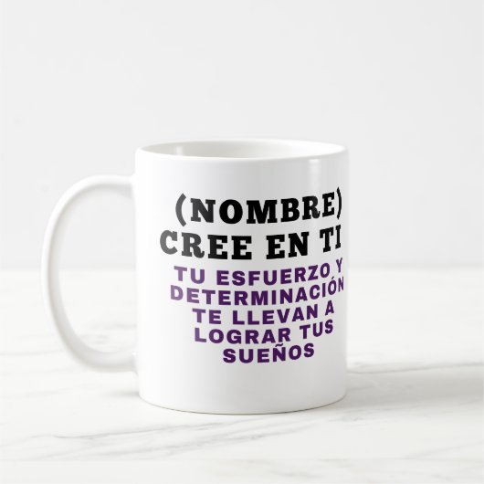 NOMBRE) (NOMBRE) CREE EN TI TU ESFUERZO Y DETERMI コーヒーマグカップ (左)