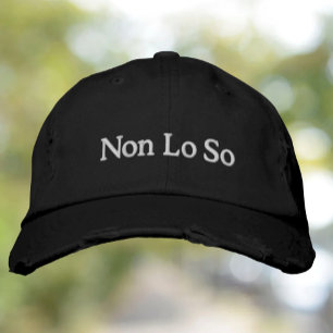 Non Lo So(私は知らない)おもしろいイタリアンことわざ 刺繍入りキャップ