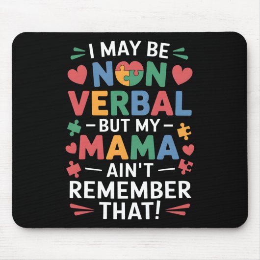 Non Verbal But Mama Knows Autism Humor  マウスパッド (正面)