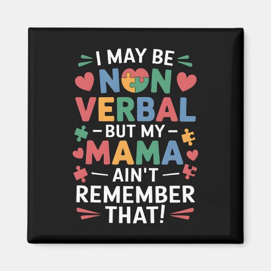 Non Verbal But Mama Knows Autism Humor マグネット (正面)