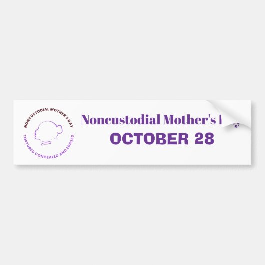 Noncustodial Mother's Day Bumper Sticker バンパーステッカー (正面)