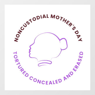 Noncustodial Mother's Day Decal ウィンドウサイン