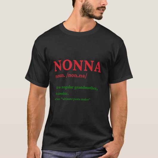 Nonna イタリアン Grandaかわいい祖母の定義 Tシャツ (正面)