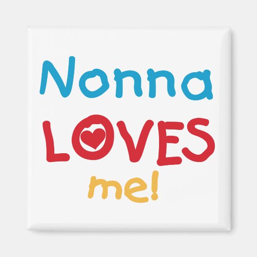 Nonna Loves Me Tシャツとギフト マグネット (正面)