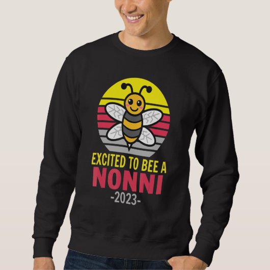 Nonni 2023   Bee   Grandma   Excited To Be A Nonni スウェットシャツ (正面)