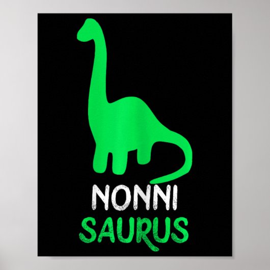 Nonni-saurus Funny Dino Dinosaur Nonnisaurus ポスター (正面)