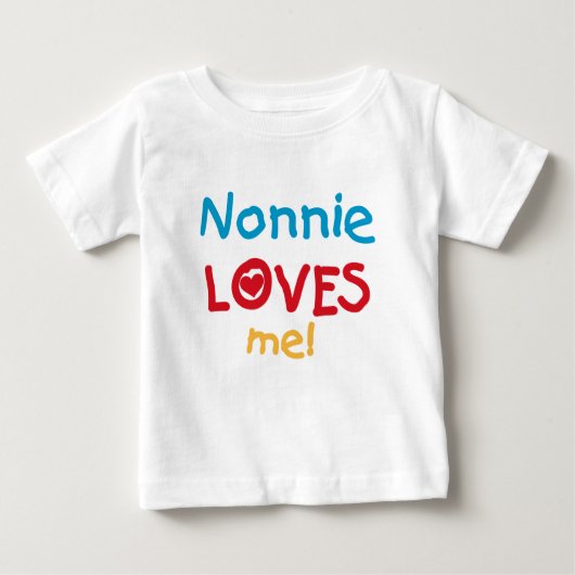 Nonnie Loves Me Tシャツとギフト ベビーTシャツ (正面)