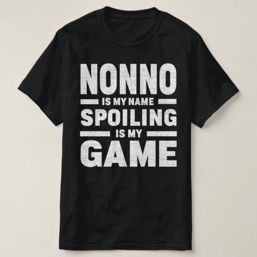 Nonnoは私の名前を台無しは私のゲームのおじいちゃんギフト Tシャツ (デザイン正面)