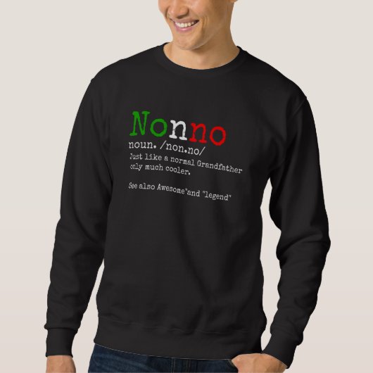 Nonno Italian Grandfather Definition Dad Fathers D スウェットシャツ (正面)
