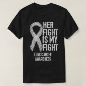 NonSmall Cell Lung Cancer Her Fight Is My Fight Lu Tシャツ (デザイン正面)