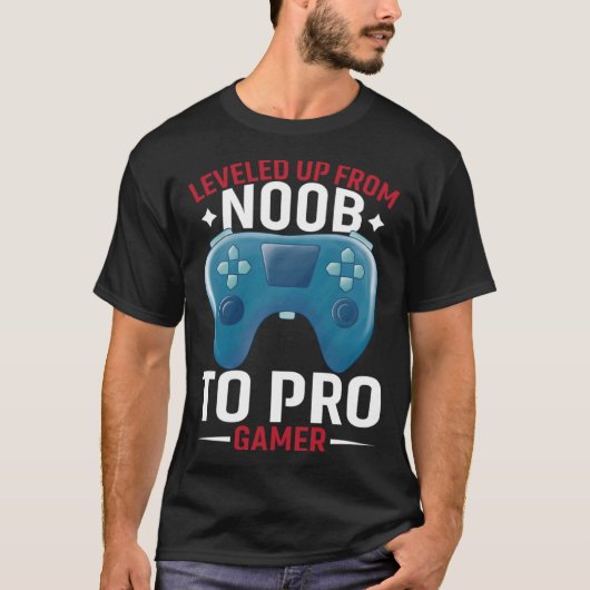 NoobからプロゲーマーProゲーマーGaminにレベルアップ Tシャツ (正面)