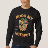 Nooo My Hotspot – Funny Italian Brainrot Meme Burr スウェットシャツ (正面)