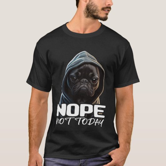 Nopeおもしろい Not Todayブルドッグ私は怠惰ブルドッグフランスの Tシャツ (正面)