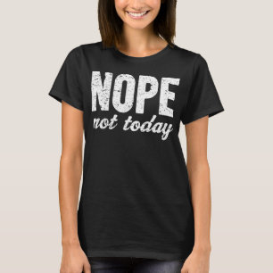 Nopeの今日グランジな効果 Tシャツ