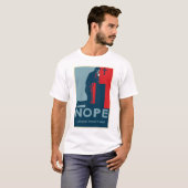 NOPEの…祈りの言葉は-人のTシャツを働かせません Tシャツ (正面フル)