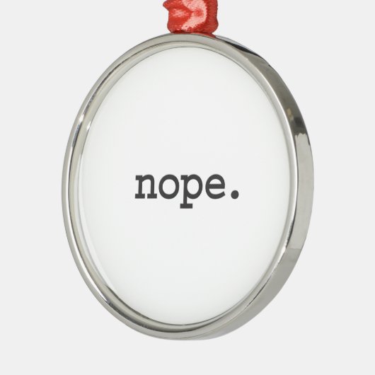 nope. メタルオーナメント (左)