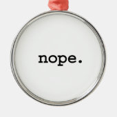 nope. メタルオーナメント (正面)