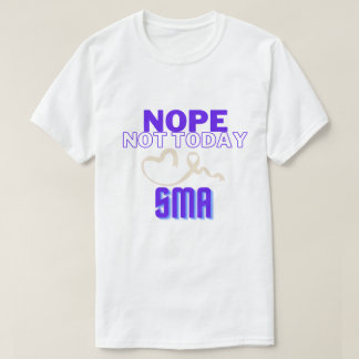 NOPE...今日ではない/ SMA ユニセックス/ Tシャツ