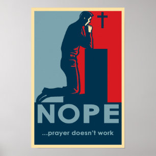 NOPE...祈りの言葉が動作しない – 無神論者のポスター ポスター