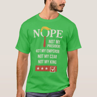 NOPE – 私の社長ではない Tシャツ