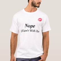 "Nope、私は彼女の"おもしろTシャツとありませんでした