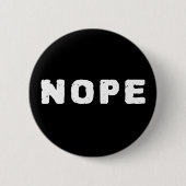 NOPE 面白いフレーズ バッジ | 白文字 (正面)