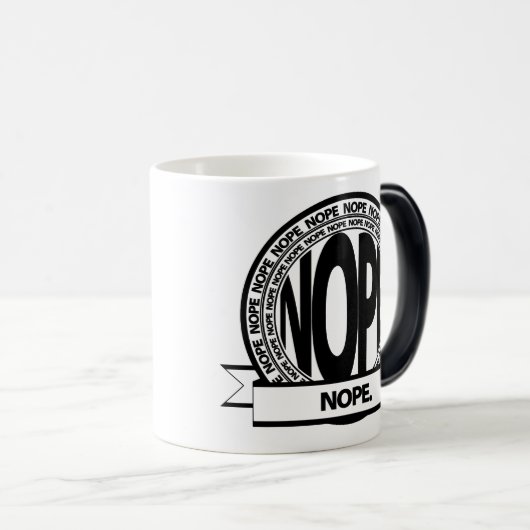NOPE -魔法の大きいオーレコップ! モーフィングマグカップ (正面右)