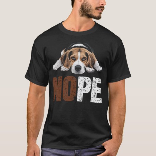 Nope Beagle Dog Lazy Pup Pet Owners Dog Lovers Tシャツ (正面)