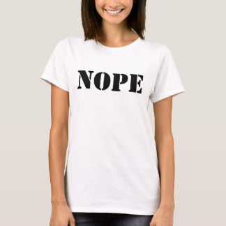 "Nope Chic: Women's White Basic " Tシャツ
