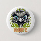"Nope" Cute Ostrich Button 缶バッジ (正面)