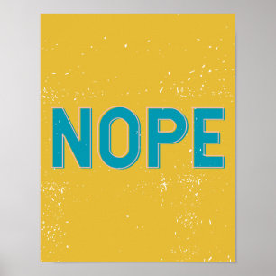 NOPE - Distressed Typography in Yellow and Blue ポスター