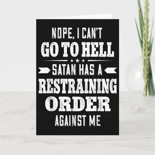 Nope I Can’t Go To Hell Satan Has A Restraining Or カード (正面)