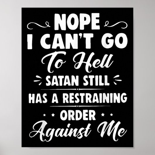 Nope I Can't Go To Hell Satan Still Has A Restrain ポスター (正面)