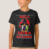 Nope I Can't Go To Hell Satan Still Has A Restrain Tシャツ (正面)