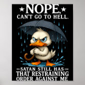 Nope I Can't Go To Hell Satan Still Has Restrainin ポスター (正面)