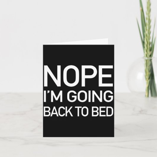Nope Im Going Back To Bed - Funny Pajamas Quote Lo カード (正面)