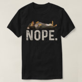 Nope Lazy Dachshund  Tシャツ (デザイン正面)