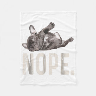 Nope Lazy French Bulldog Lover Gift フリースブランケット