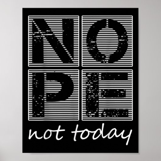 Nope Not おもしろい Today皮肉引用文ヴィンテージグラフ ポスター (正面)