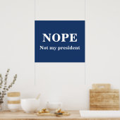 NOPE Not my president customizable ポスター (キッチン)