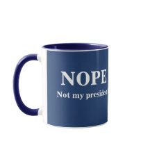 NOPE Not my president customizable