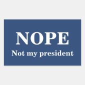 NOPE Not my president customizable 長方形シール (正面)