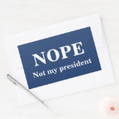 NOPE Not my president customizable 長方形シール (封筒)