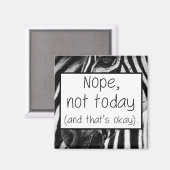 Nope Not TodayとThat Is Ok Zebra EDS Magnet マグネット (正面/裏面)