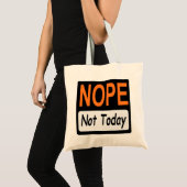 NOPE Not Todayサイン#USAPatriotGraphics © トートバッグ (正面(商品))