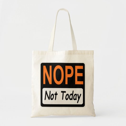 NOPE Not Todayサイン#USAPatriotGraphics © トートバッグ (正面)